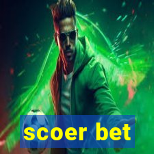 scoer bet