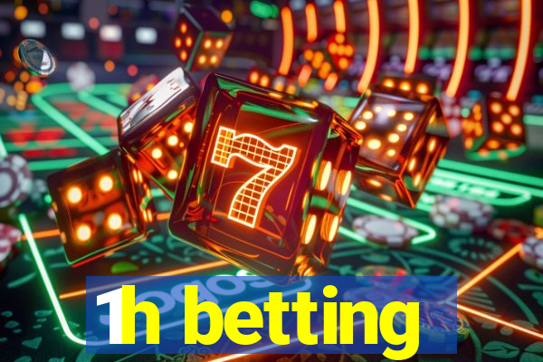 1h betting