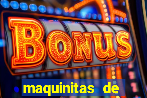 maquinitas de casino gratis