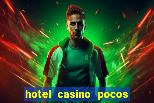 hotel casino pocos de caldas