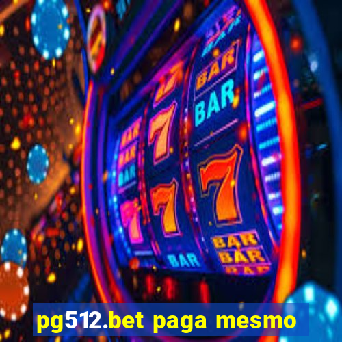 pg512.bet paga mesmo