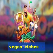 vegas riches - casino games