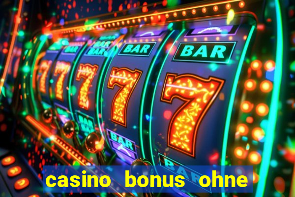 casino bonus ohne einzahlung neu