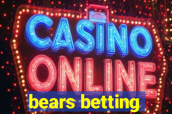 bears betting