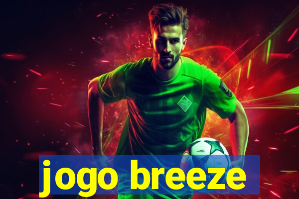 jogo breeze