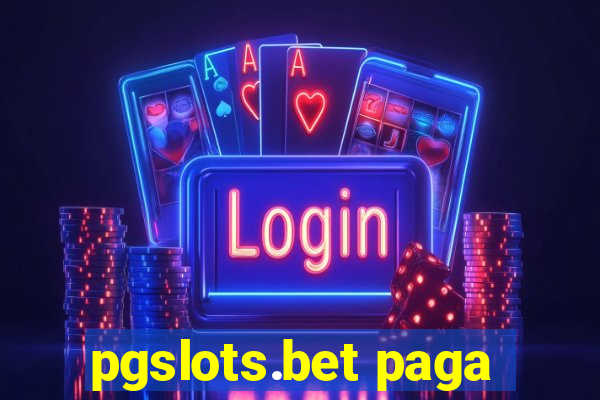 pgslots.bet paga