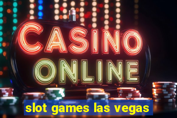 slot games las vegas