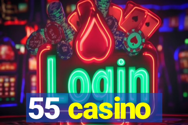 55 casino