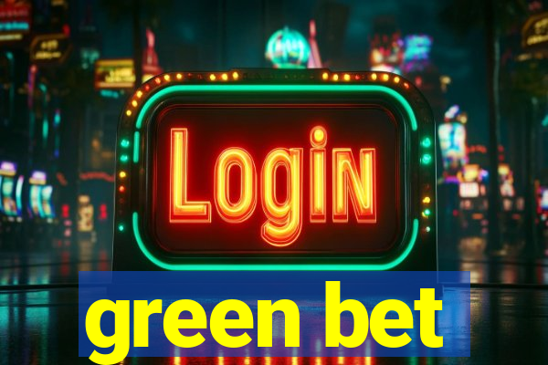 green bet