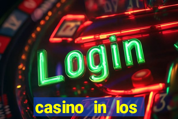 casino in los angeles ca