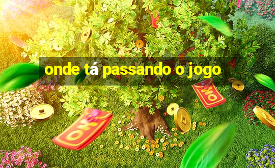 onde tá passando o jogo