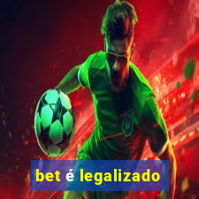 bet é legalizado