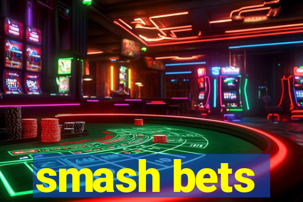 smash bets