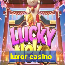 luxor casino