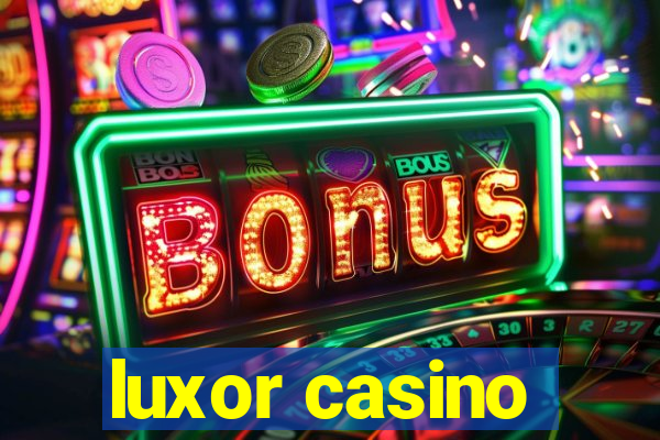 luxor casino