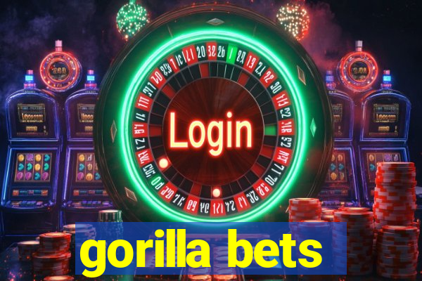 gorilla bets