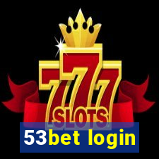 53bet login