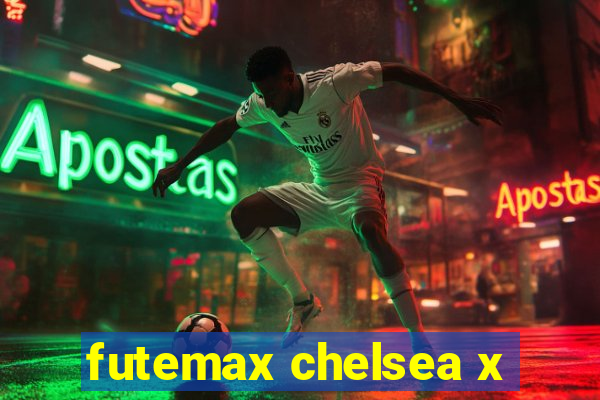 futemax chelsea x