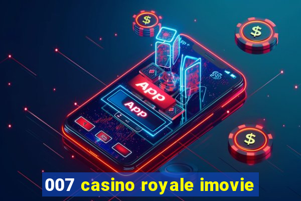 007 casino royale imovie