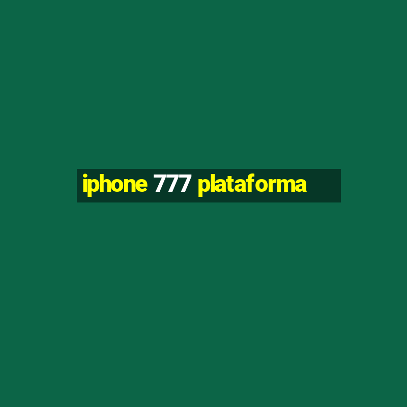 iphone 777 plataforma