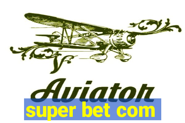 super bet com