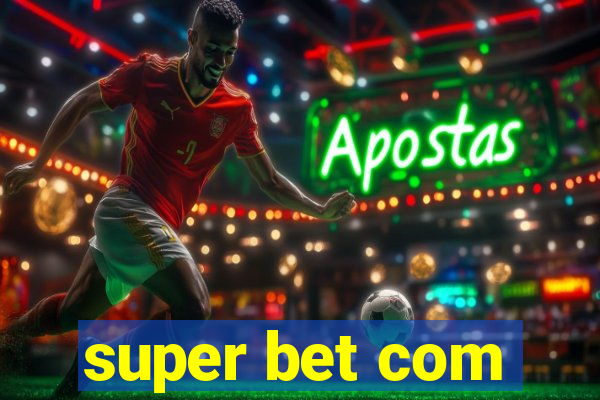 super bet com