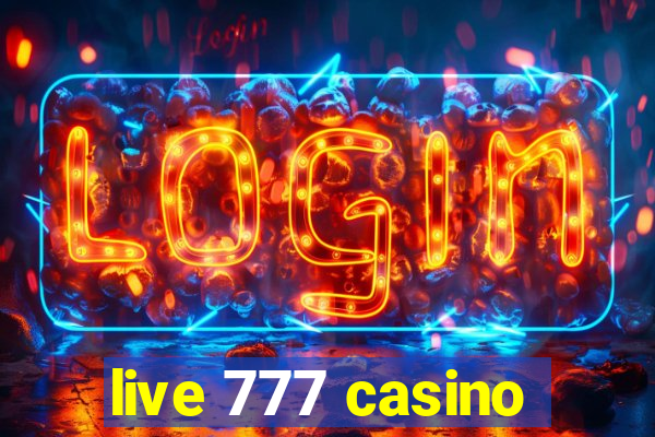 live 777 casino