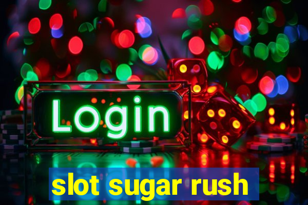 slot sugar rush