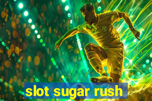 slot sugar rush