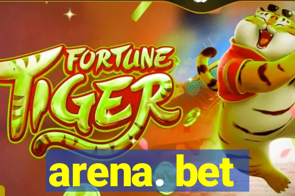 arena. bet