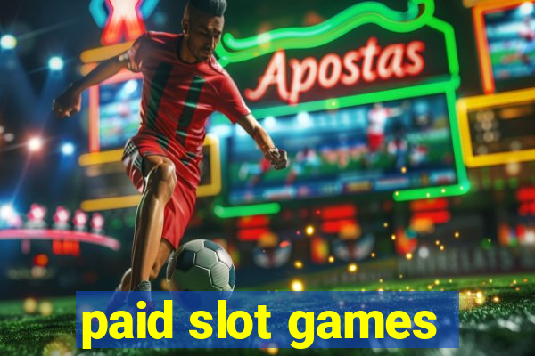 paid slot games