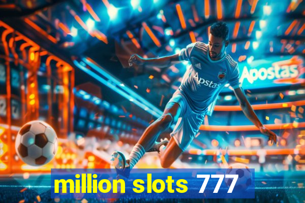 million slots 777