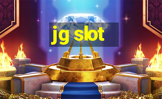 jg slot