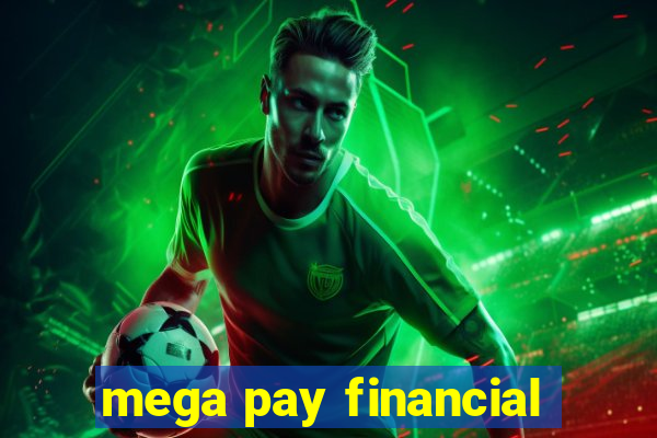 mega pay financial