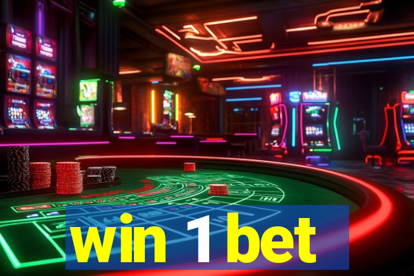 win 1 bet