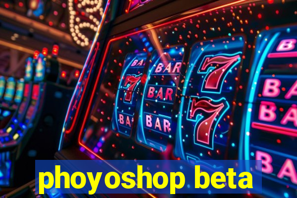 phoyoshop beta