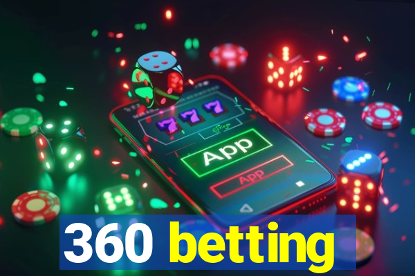 360 betting