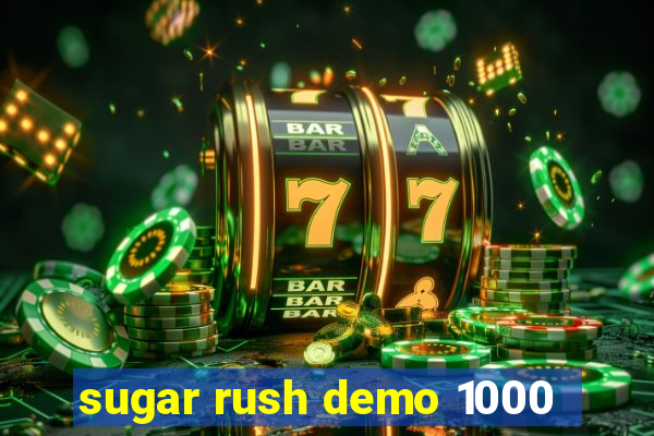 sugar rush demo 1000