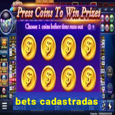 bets cadastradas