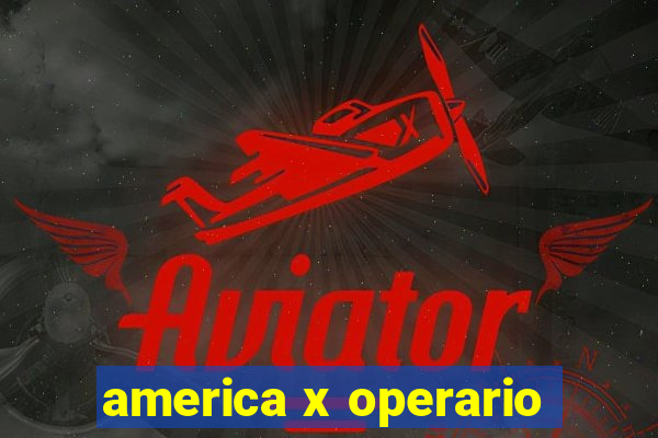 america x operario