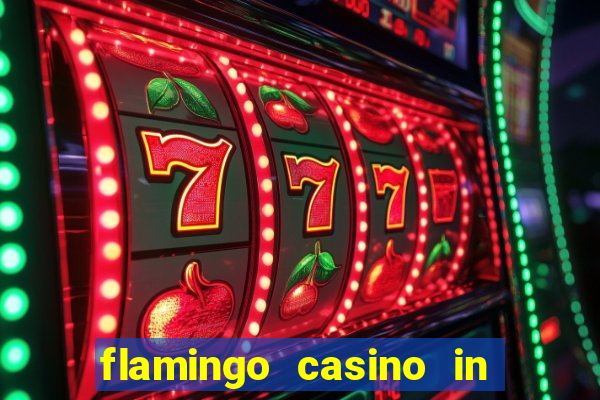 flamingo casino in las vegas