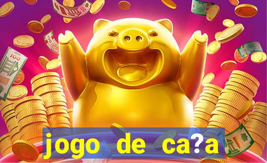 jogo de ca?a níquel que ganha dinheiro