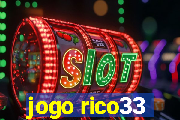 jogo rico33