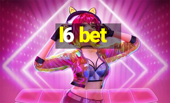 l6 bet