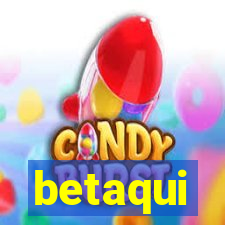 betaqui