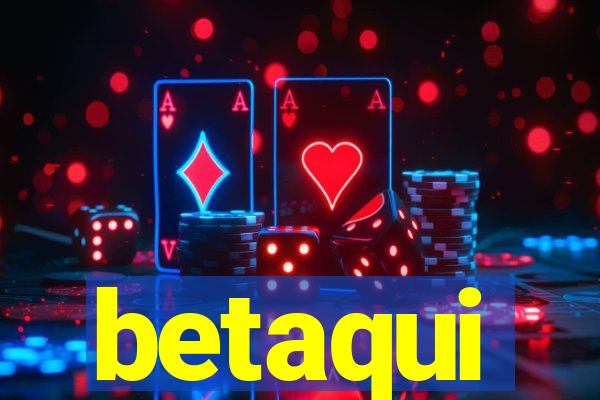 betaqui