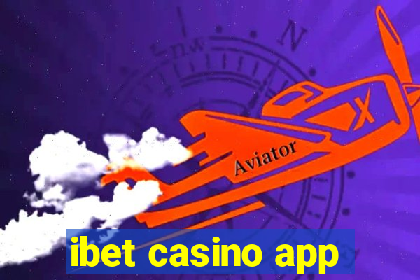 ibet casino app