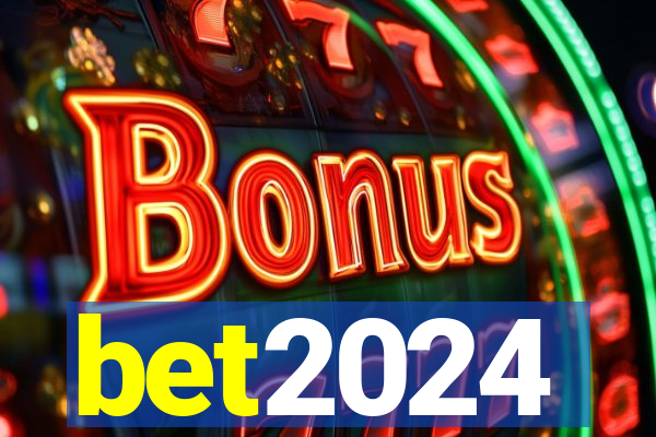 bet2024