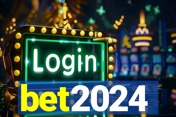 bet2024