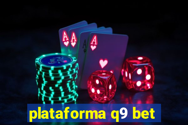 plataforma q9 bet